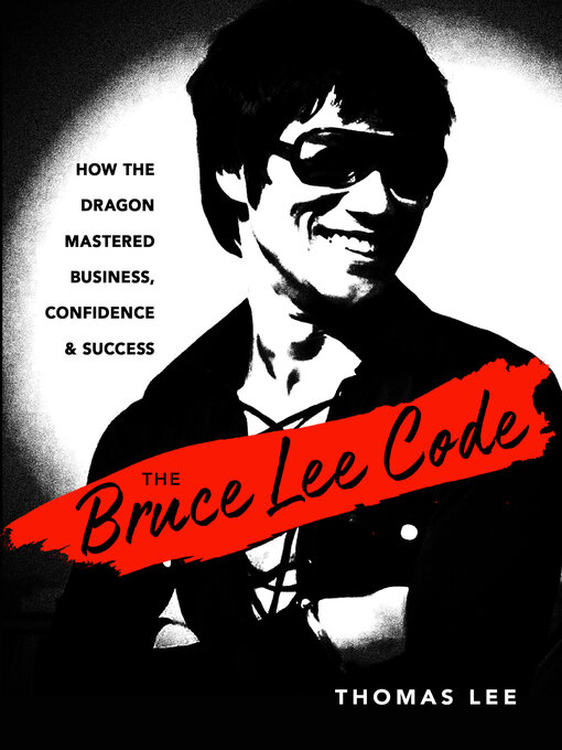 Title details for The Bruce Lee Code by Thomas Lee - Available